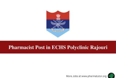 Vacancy for Pharmacist in ECHS Polyclinic Rajouri