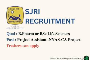 Vacancy for B.Pharm or BSc Life Sciences as Project Assistant at SJRI, Freshers can apply