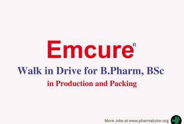 Walk in Drive for B.Pharm, BSc in Production and Packing at Emcure