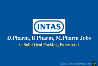 Walk in Drive for D.Pharm, B.Pharm, M.Pharm in Solid Oral Packing, Parenteral at Intas Pharma