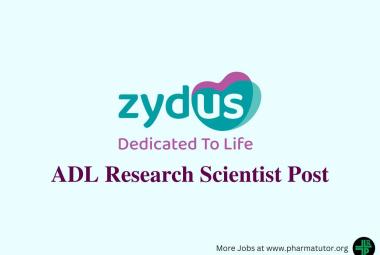 Work as ADL Research Scientist at Zydus Lifesciences
