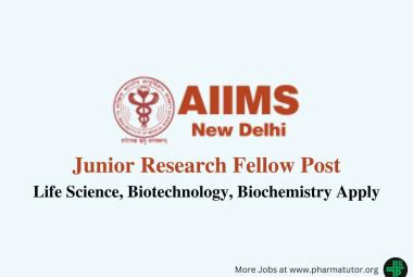Applications are invited for post of Junior Research Fellow at AIIMS