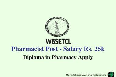 Applications are invited for post of Pharmacist at WBSETCL