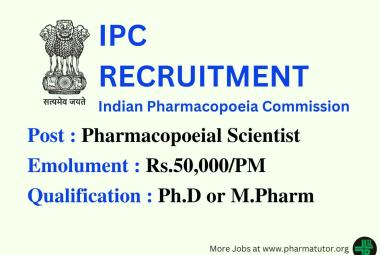 Applications are invited for post of Pharmacopoeial Scientist at Indian Pharmacopoeia Commission