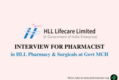 Interview for Pharmacist in HLL Pharmacy & Surgicals at Govt MCH