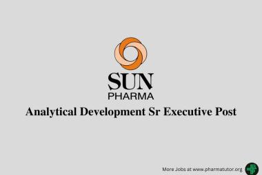 Job as Analytical Development Senior Executive at Sun Pharma