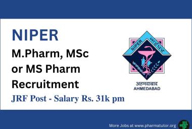 Job for M.Pharm, MS Pharm or MSc as JRF at NIPER
