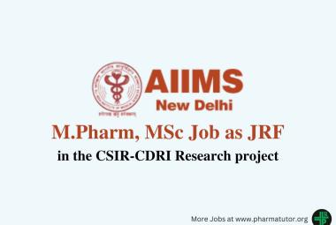 Job for M.Pharm, MSc as Junior Research Fellow at AIIMS