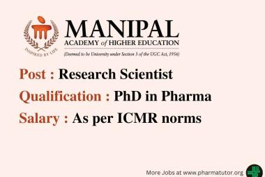 Job for Research Scientist at Manipal Academy of Higher Education, PhD in Pharma Apply