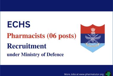 Job Openings for Pharmacists under Ministry of Defence, ECHS