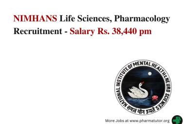 NIMHANS Life Sciences, Pharmacology Recruitment