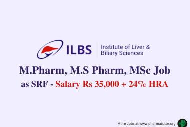 Opportunity for M.Pharm, M.S Pharm, MSc as SRF at Institute of Liver & Biliary Sciences