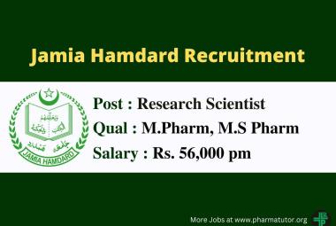 Opportunity for M.Pharm, M.S Pharm to work as Research Scientist at Jamia Hamdard