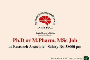 Opportunity for Ph.D or M.Pharm, MSc as Research Associate at NBRC