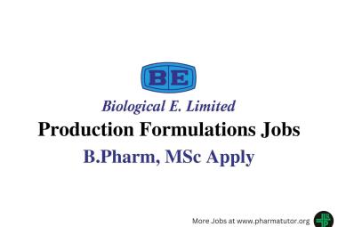 Production Formulations Jobs at Biological E