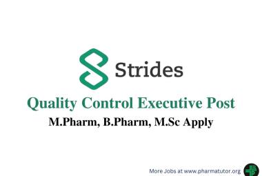 Vacancy for M.Pharm, B.Pharm, M.Sc as QC Executive at Strides Pharma