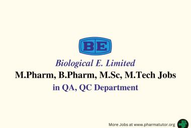Walk in Drive for M.Pharm, B.Pharm, M.Sc, M.Tech in QA, QC at Biological E. Limited