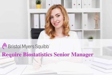 Work as Biostatistics Senior Manager at Bristol Myers Squibb