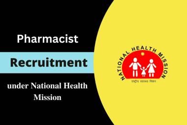 Applications are invited for post of Pharmacists under National Health Mission