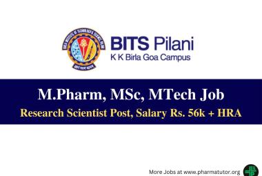 Opportunity for M.Pharm, MSc, MTech as Scientist at BITS