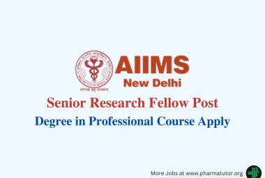 Applications are invited for post of Senior Research Fellow at AIIMS
