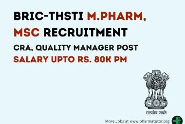 Career for M.Pharm, MSc as CRA, Quality Manager at BRIC-THSTI