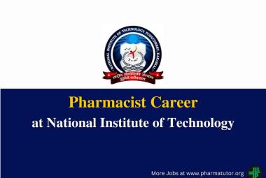 Career for Pharmacist at National Institute of Technology