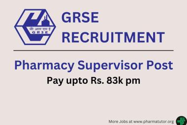 Career for Pharmacy Supervisor at GRSE