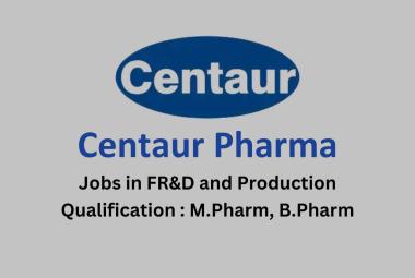 Centaur Pharma Hiring in FR&D and Production section