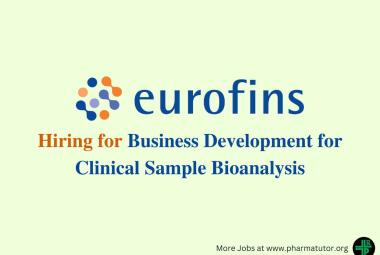 Eurofins Scientific Hiring for Business Development for Clinical Sample Bioanalysis