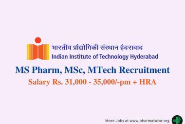 IIT Hyderabad MS Pharm, MSc, MTech Recruitment