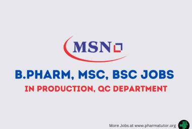 Interview for B.Pharm, MSc, BSc in Production, QC at MSN Laboratories