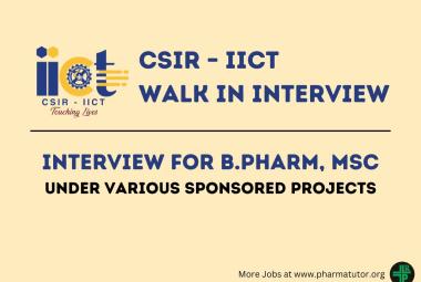 Interview for B.Pharm, MSc under various sponsored projects at IICT