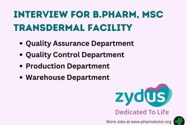 Interview for Transdermal Facility at Zydus Lifesciences