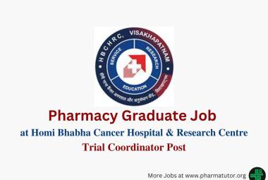 Job for B.Pharm, Life Sciences as Trial Coordinator at Homi Bhabha Cancer Hospital Research Centre
