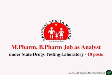 Opportunity for M.Pharm, B.Pharm as Analyst under State Drugs Testing Laboratory
