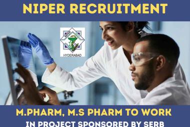 Opportunity for M.Pharm, M.S. Pharm to work in project sponsored by SERB at NIPER