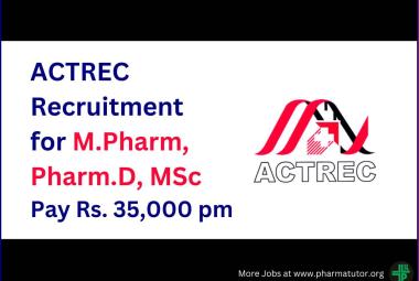 Opportunity for M.Pharm, Pharm.D, MSc as Research Fellow at ACTREC