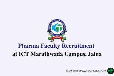 Pharma Faculty Recruitment at ICT Marathwada Campus