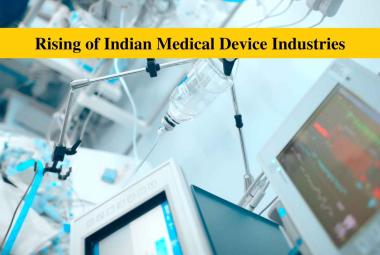 Rising of Indian Medical Device Industries