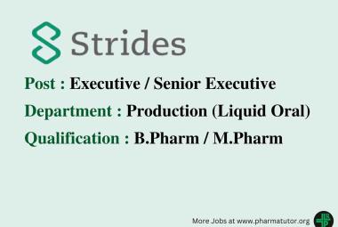 Vacancy for M.Pharm, B.Pharm in Production Department at Strides Pharma