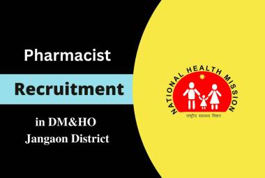 Vacancy for Pharmacists in DM&HO Jangaon District