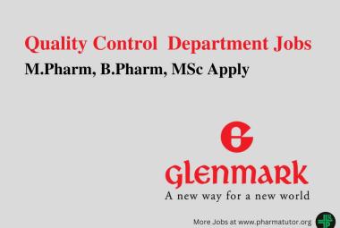 Walk In Drive for M.Pharm, B.Pharm, MSc in Quality Control at Glenmark Pharma