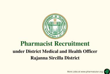 Work as Pharmacist under District Medical and Health Officer Rajanna Sircilla District