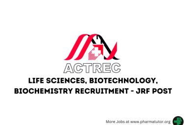 ACTREC Life Sciences, Biotechnology, Biochemistry Recruitment