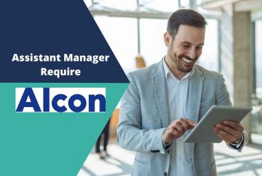 Alcon looking for Assistant Manager