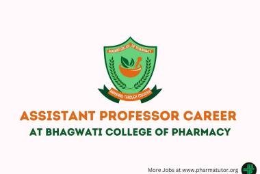 Career for Assistant Professor at Bhagwati College of Pharmacy