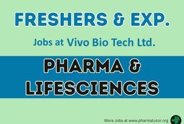 Fresher and Experienced MPharm or MSc life sciences jobs at Vivo Bio Tech
