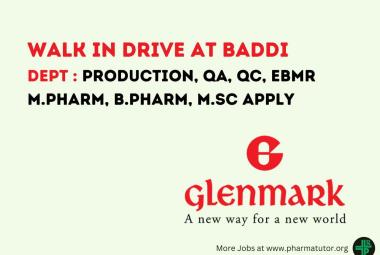 Glenmark Pharma Walk in Drive at Baddi in Production, QA, QC, eBMR