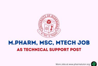 Job for M.Pharm, MSc, MTech as Technical Support Post at University of Hyderabad